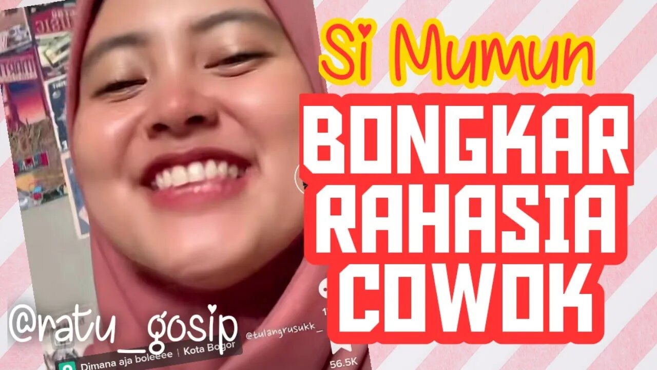 STORY TIME !!! Cerita Si Mumun RATU GOSIP bongkar Rahasia EFFORT COWOK !