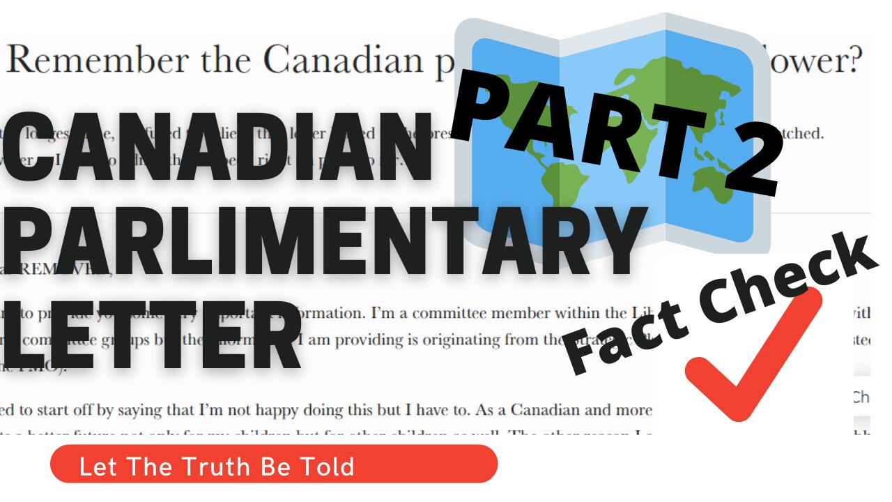 PART 2: Fact Check Canadian Parliament Letter and Justin Trudeau. You'll Be Shocked at the Evidence