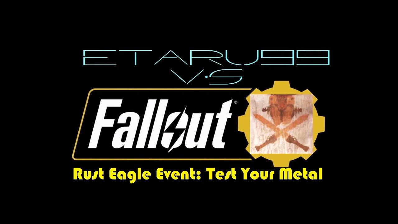 Fallout 76 [Rust Eagle Event] Test Your Metal