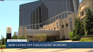 MGM laying off furloughed workers