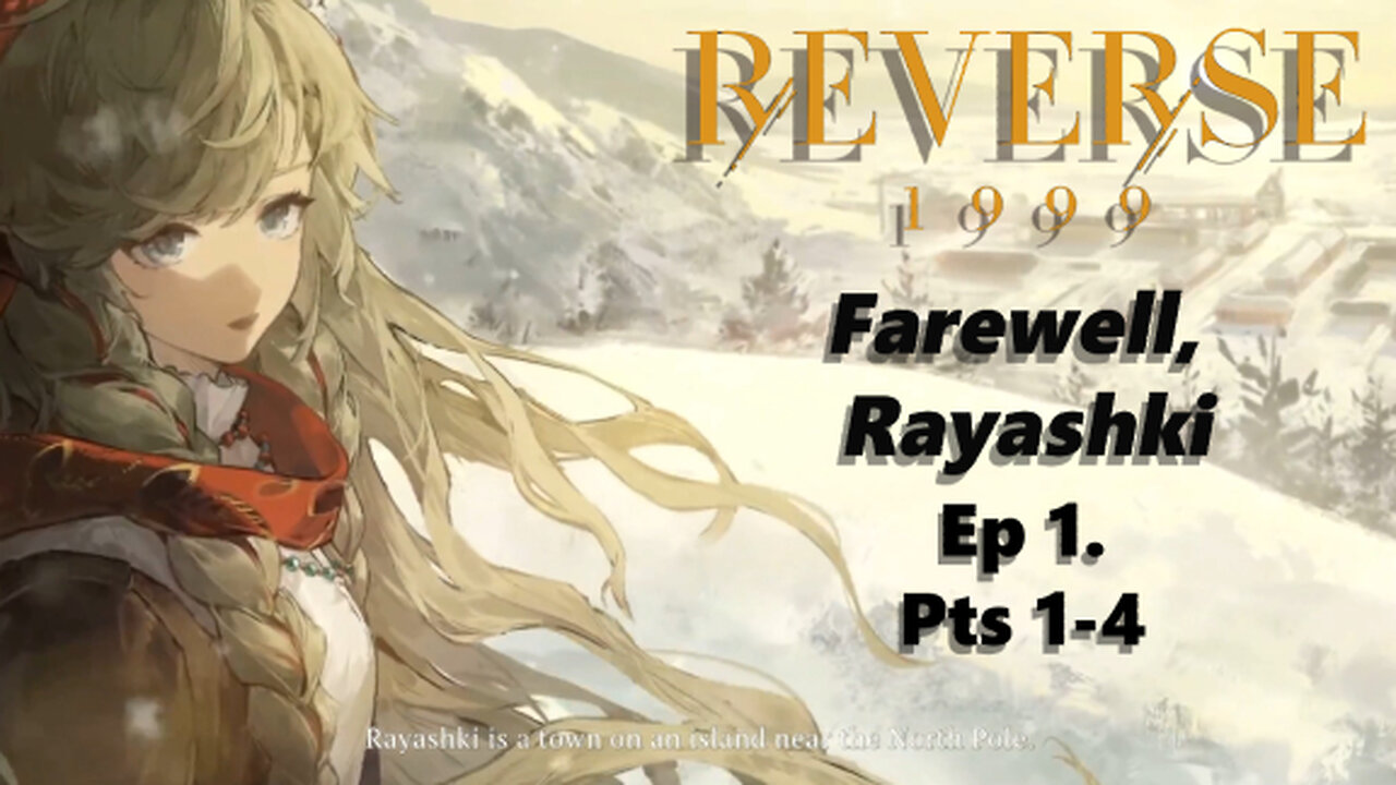 Star born Plays Reverse 1999: Farewell Rayashki Ep 1. Pts 1-4