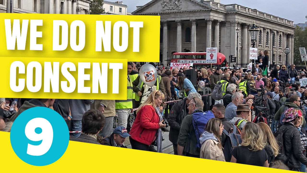 DO NOT CONSENT RALLY #9, LONDON, ENGLAND