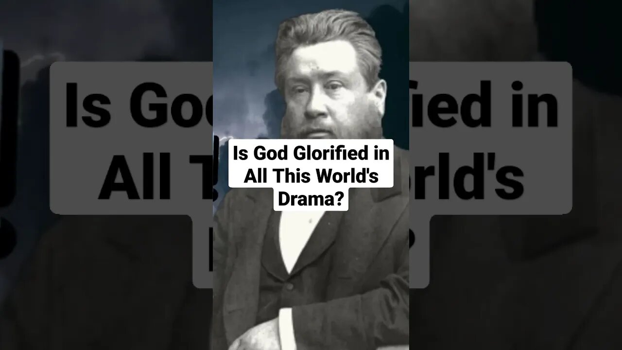 Is God Glorified in All This World's Drama? ⚡
