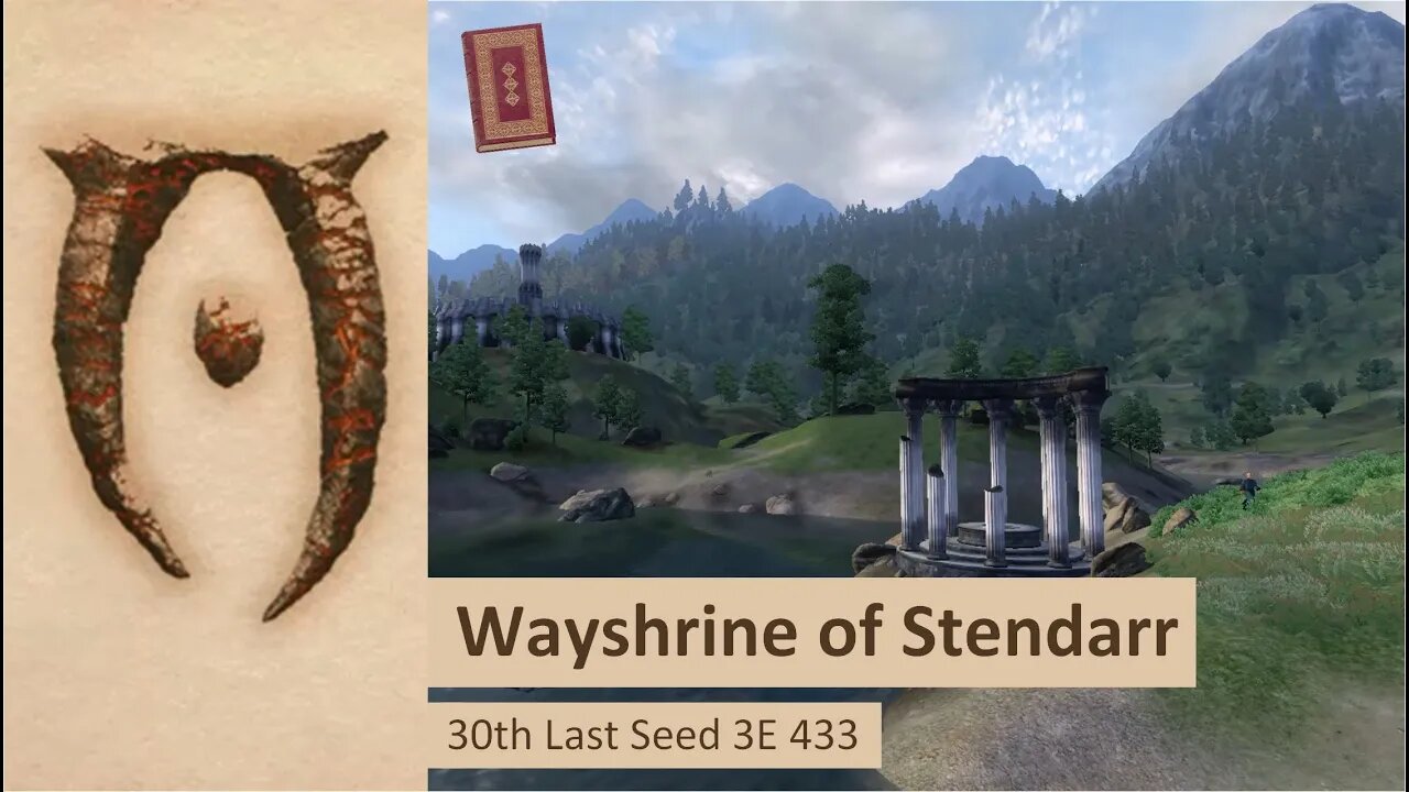 30 Last Seed 3E433 | Wayshrine of Stendarr | A Day in The Elder Scrolls IV: Oblivion