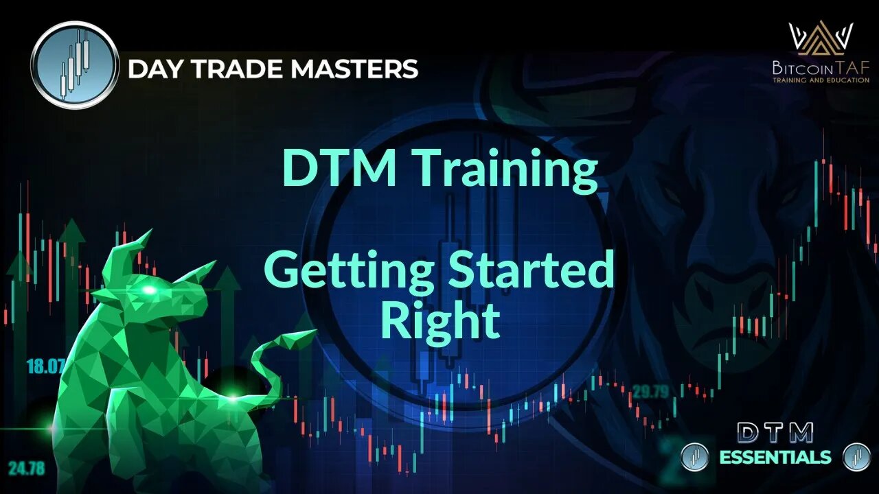 DTM Training - Getting Started Right