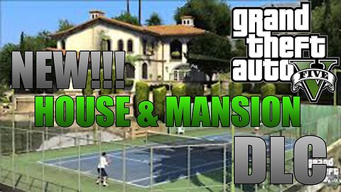 GTA 5 Online: Mansions & Houses DLC! (GTA 5 DLC) Information! - What to Expect? (GTA 5 DLC)