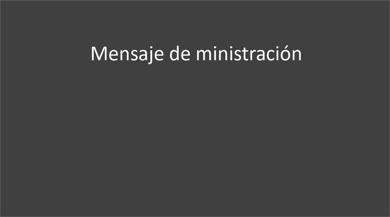 Mensaje Ministracion - 01