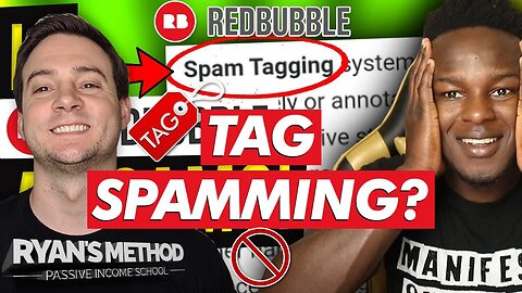 STOP TAG SPAMMING ON REDBUBBLE! (w/ TheMoneyGame)