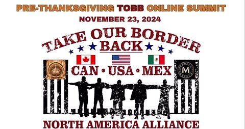 TOBB Online Summit - Take Our Border Back - North American Alliance