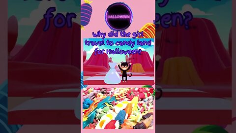 Why did the girl travel to candy land for Halloween? #funnyshorts #halloweenhumor #halloween