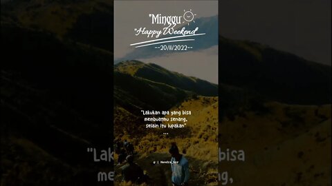 Minggu, Happy weekend || 20/11/22 #shorts #subscribe