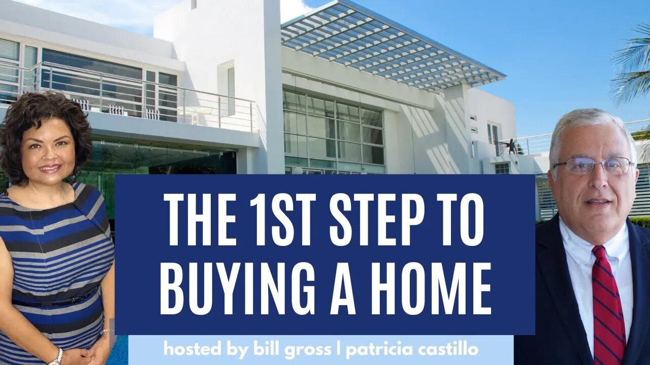 The 1st Step To Buying a Home: Pre-Approval | with Patricia Castillo