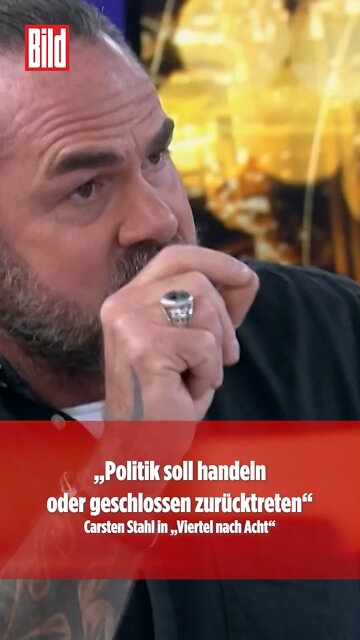 Carsten Stahl die Regierung soll zurücktreten