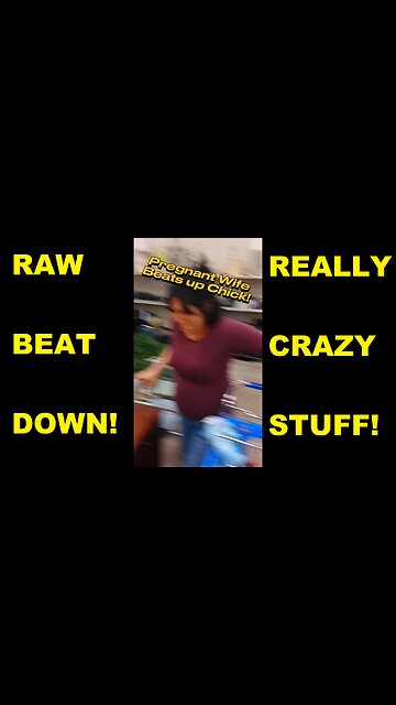 PREGNANT WIFE BEATS UP CHICK THAT HUSBAND SAID WAS HOT!