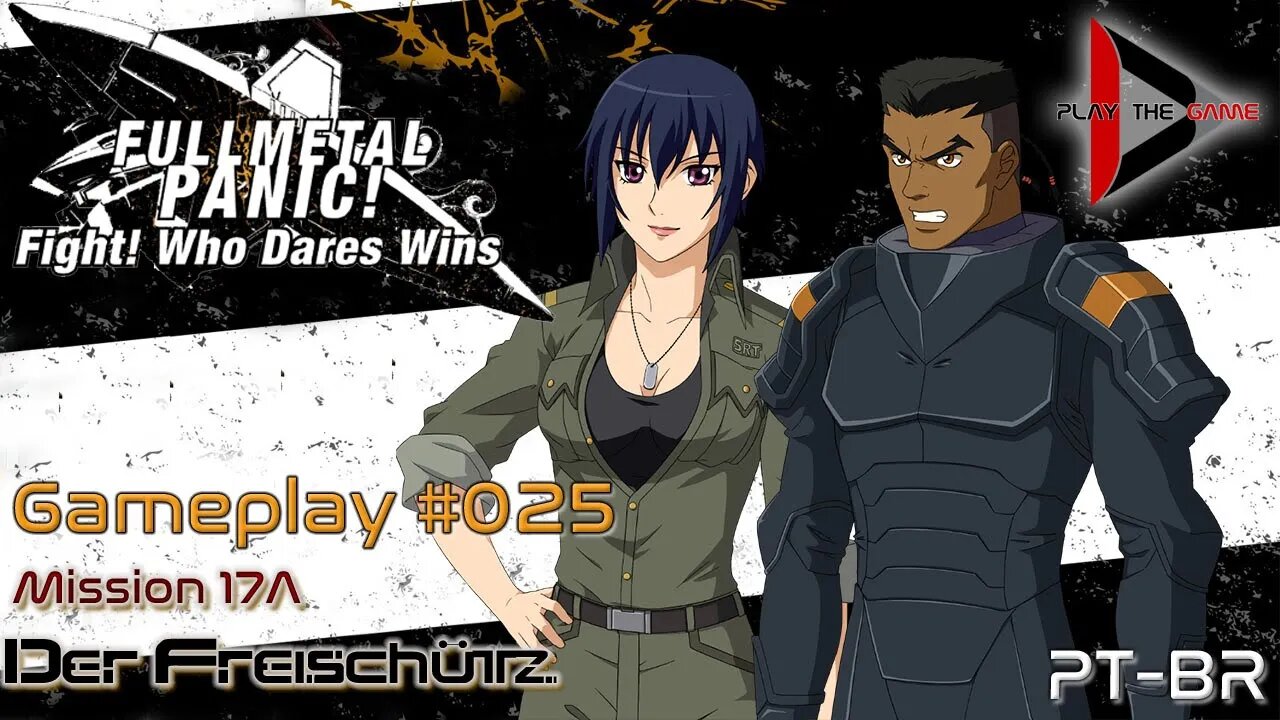 Full Metal Panic! Fight! Who Dare Wins! 025 - Mission 17A - Der Freischütz [GAMEPLAY]