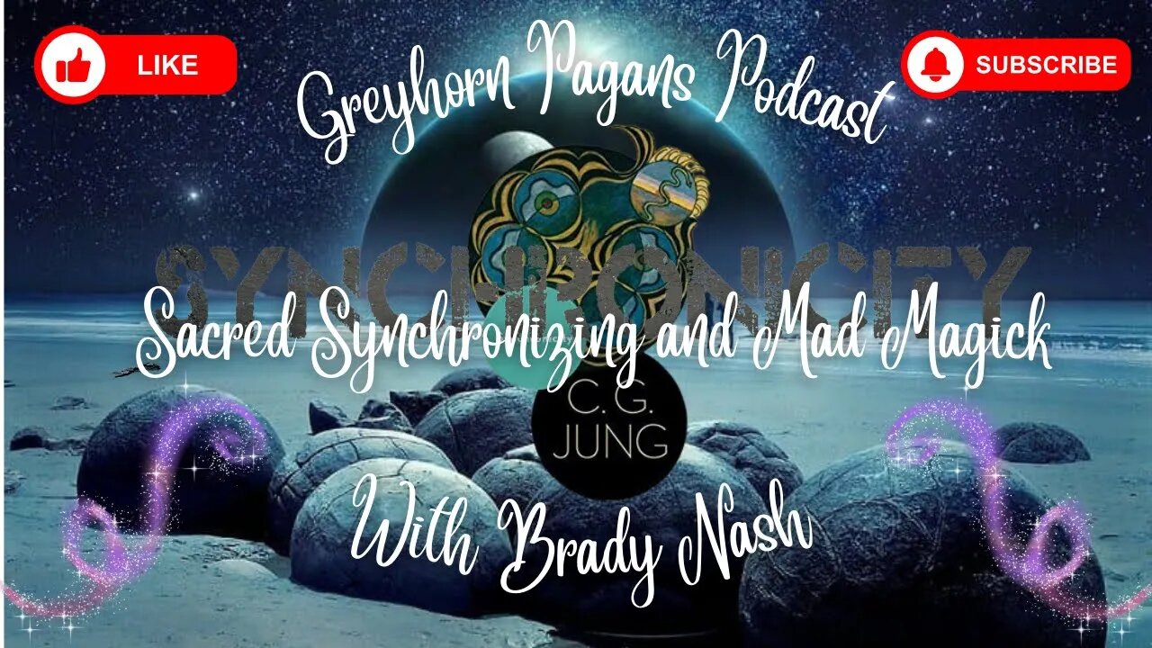 Greyhorn Pagans Podcast with Brady Nash - Sacred Synchronizing and Mad Magick