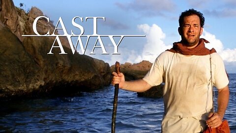 Cast Away ~ by Alan Silvestri