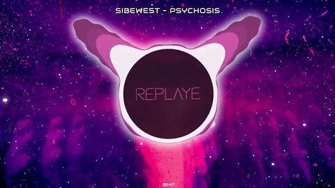 Sibewest - Psychosis | Replaye