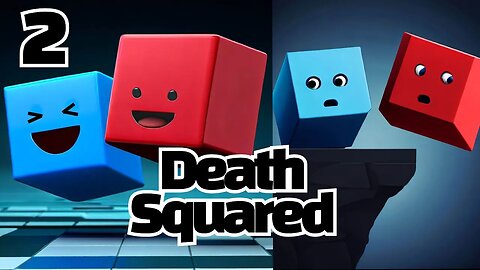 Trying Not to Look Foolish in Death Squared