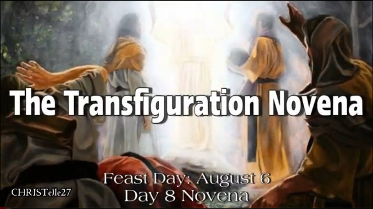 TRANSFIGURATION OF THE LORD NOVENA : Day 8