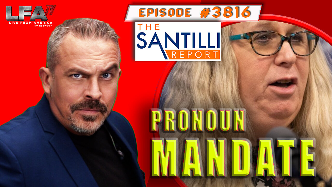 As The World Burns…Biden Enacts Government “Pronoun Mandate | The Santilli Report 11.9.23 4pm