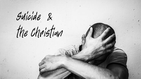 Suicide and the Christian