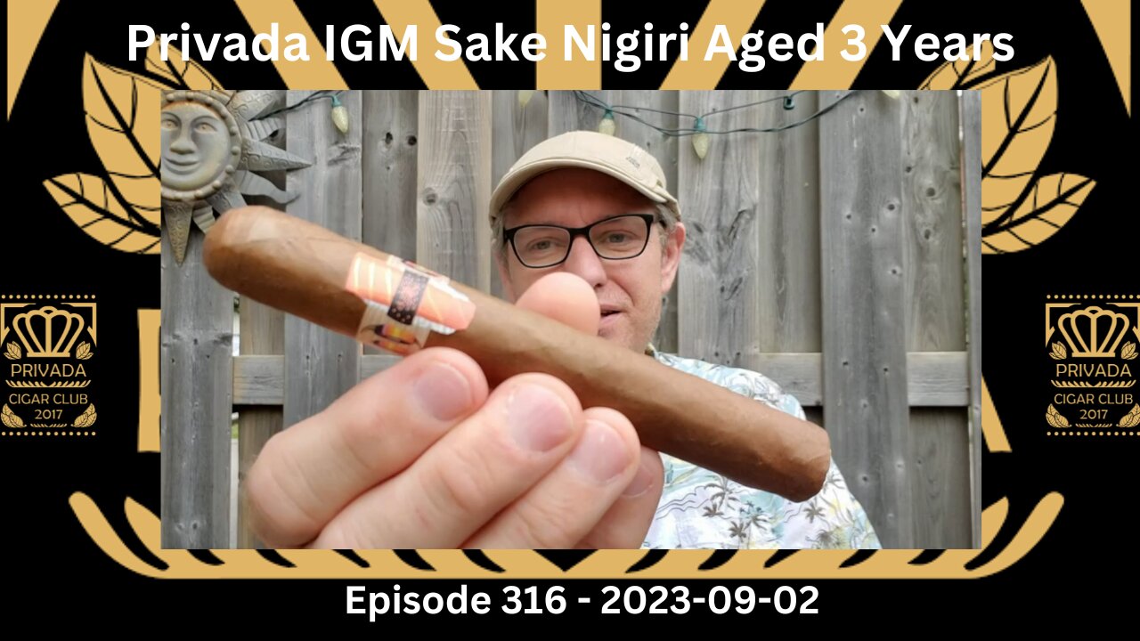 Privada IGM Sake Nigiri Aged 3 Years / Episode 316 / 2023-09-02