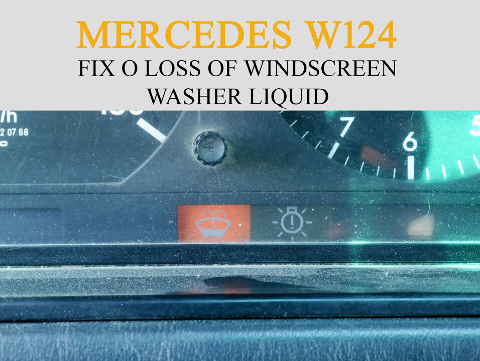 Mercedes Benz W124 - How to fix a loss of windscreen washer liquid DIY