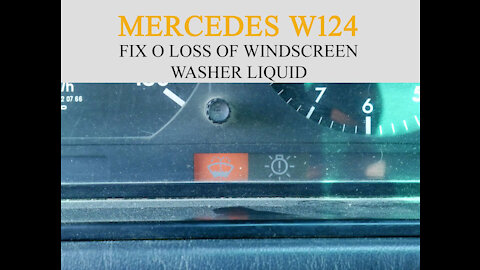 Mercedes Benz W124 - How to fix a loss of windscreen washer liquid DIY