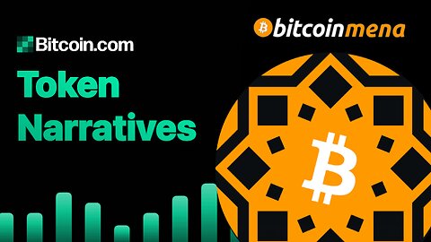 Bitcoin Mena LIVE: Token Narratives Ep. 30.5