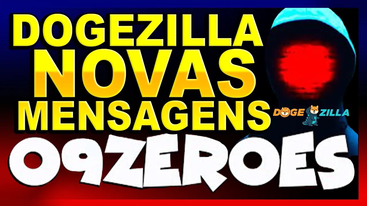 DOGEZILLA NOVAS MENSAGENS