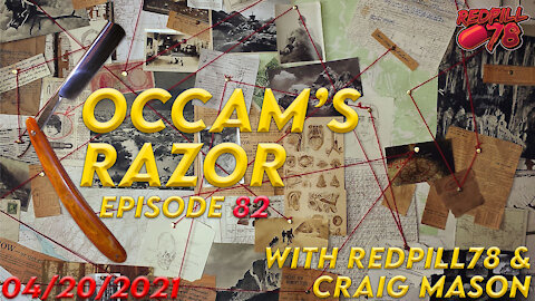 Occam’s Razor with RedPill78 & Craig Mason Ep. 82