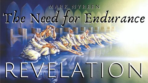 The Need for Endurance | Revelation 4