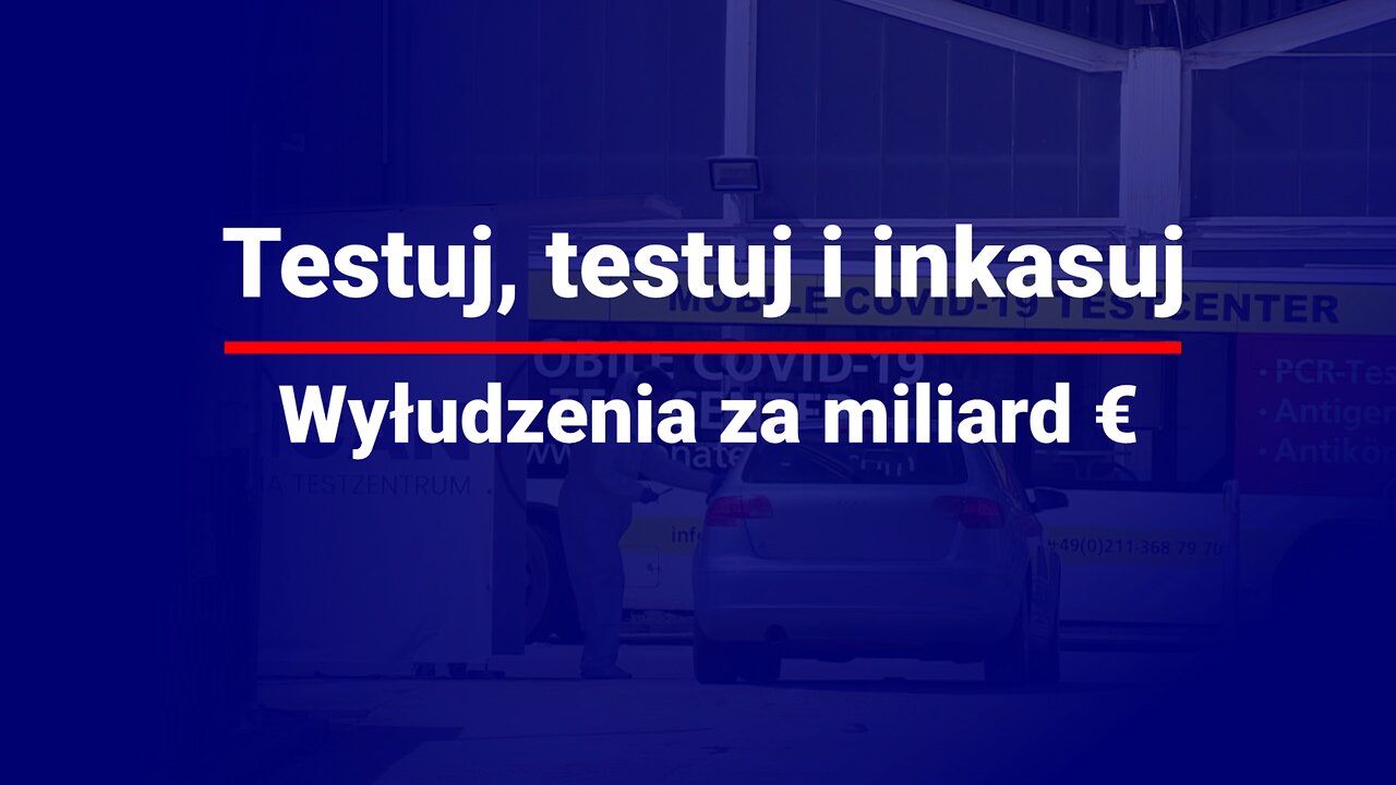 Testuj, testuj i inkasuj - Wyłudzenia za miliard €