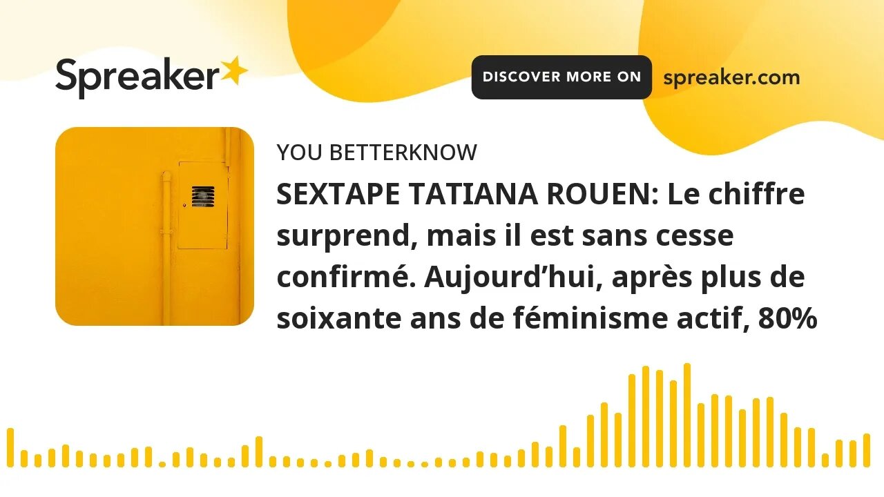 SEXTAPE TATIANA ROUEN: Le chiffre surprend, mais il est sans cesse confirmé. Aujourd’hui, après plus