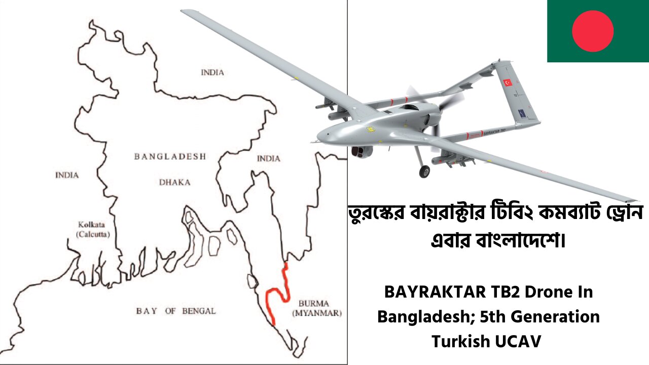 Bangladesh purchased 5th Generation UCAV BAYRAKTAR TB2 Drone .