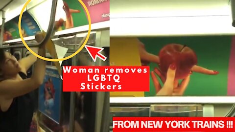 Woman tears down LGBTQ " Cupid Ads DTF Stickers From New York Trains