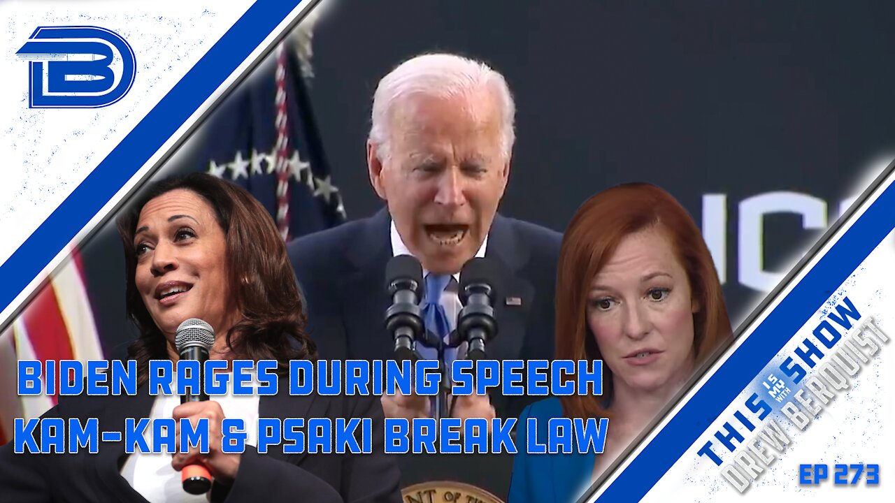Kamala Harris, Jen Psaki Break Law With Political Statements, Joe Biden Rages In Speech | Ep 272