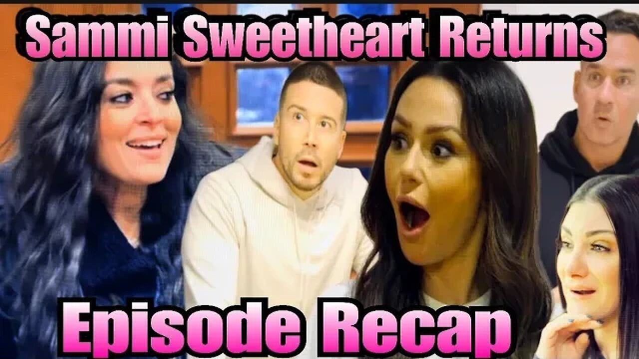 Sammi Shocks Castmates With Her Return: JSFV Sammi's Return Full Recap/Will The Girls Make Amends?