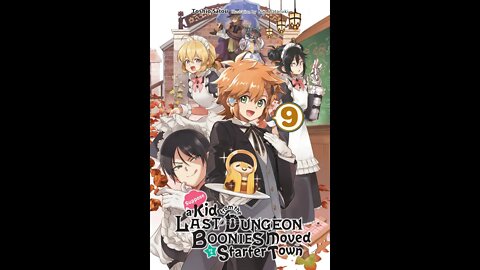 Suppose a Kid from the Last Dungeon Boonies Moved to a Starter Town, Vol. 9