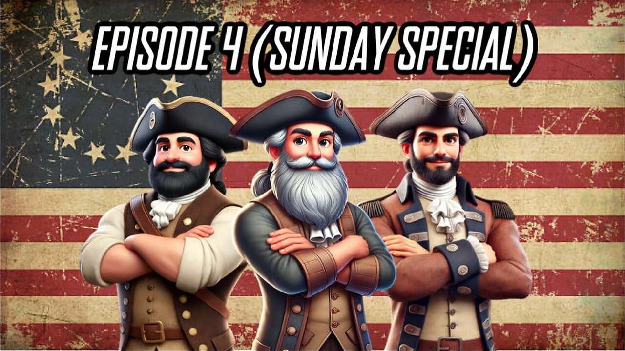 The Bearded Federalists Show Episode 4 (Sunday Special