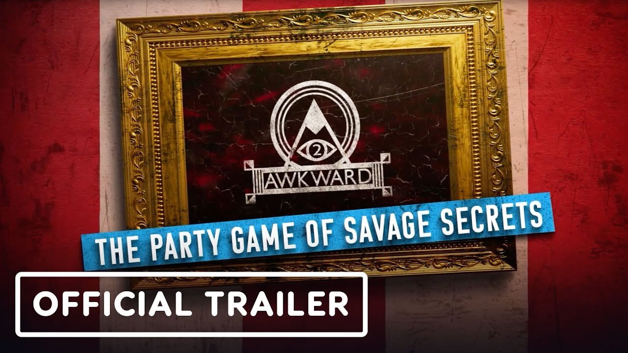 Awkward 2: The Party Game of Savage Secrets - Official Trailer | WLG Showcase 2024