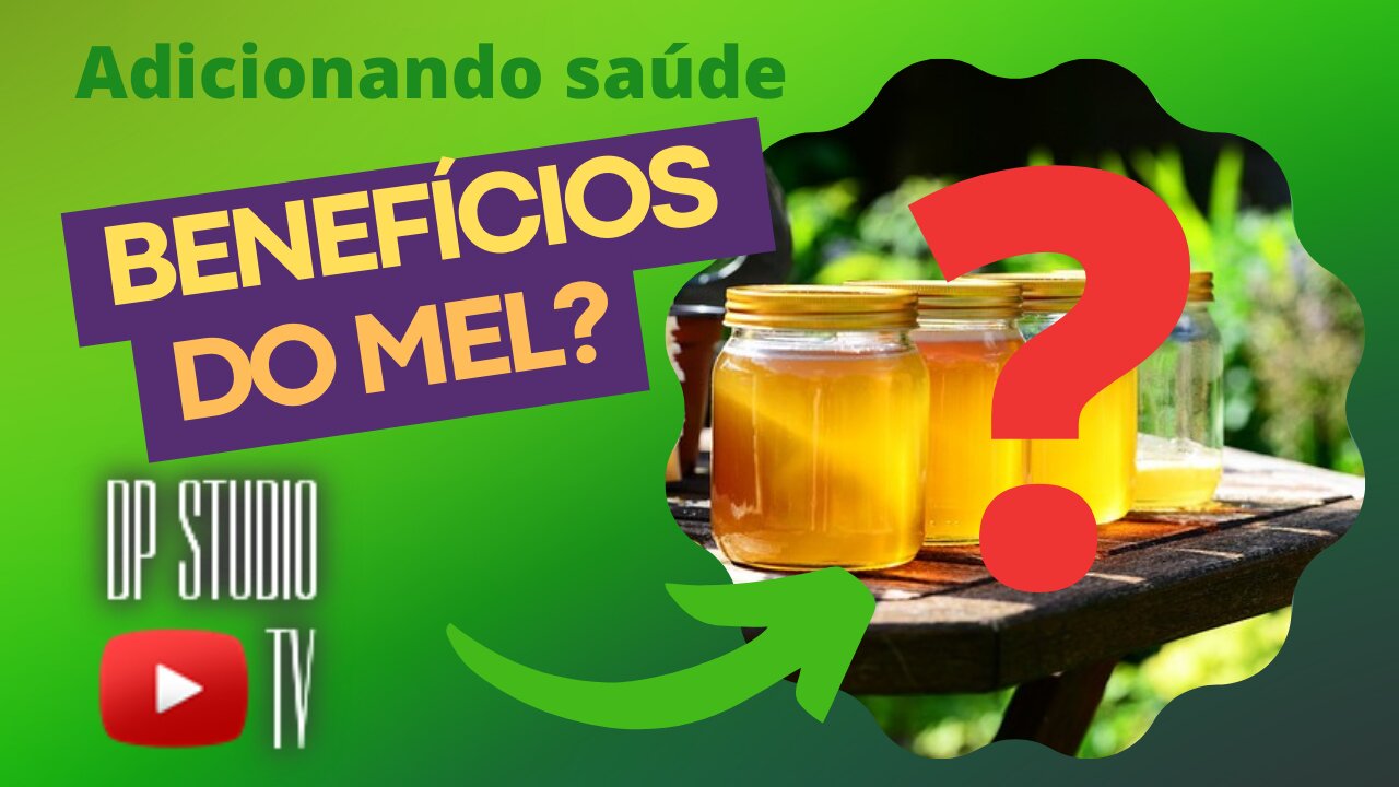 O MEL TRAZ BENEFÍCIOS Á SAÚDE. VERDADE OU MENTIRA?