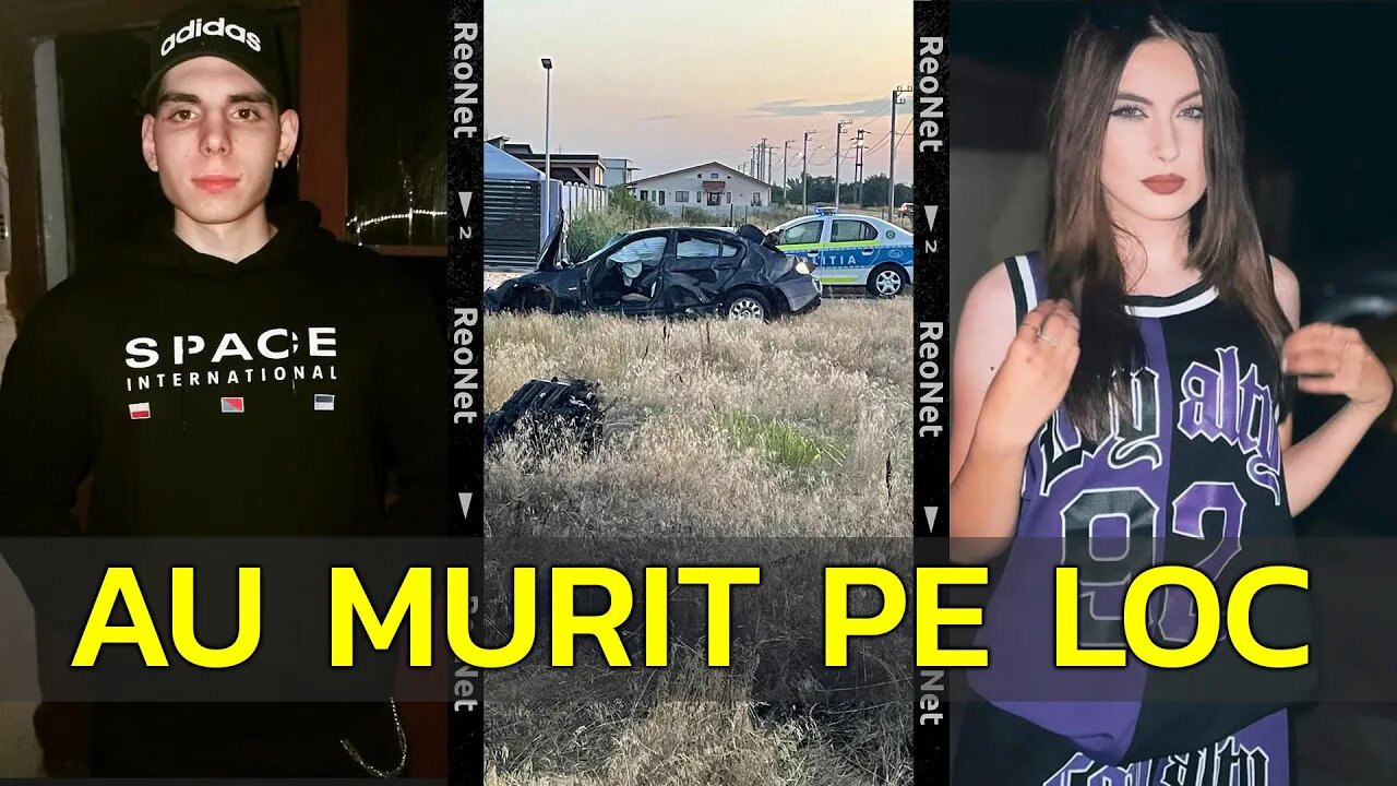 AU MURIT PE LOC! CINE SUNT CEI DOI TINERI DIN CRAIOVA CARE AU MURIT ÎNTR-UN ACCIDENT ORIBIL