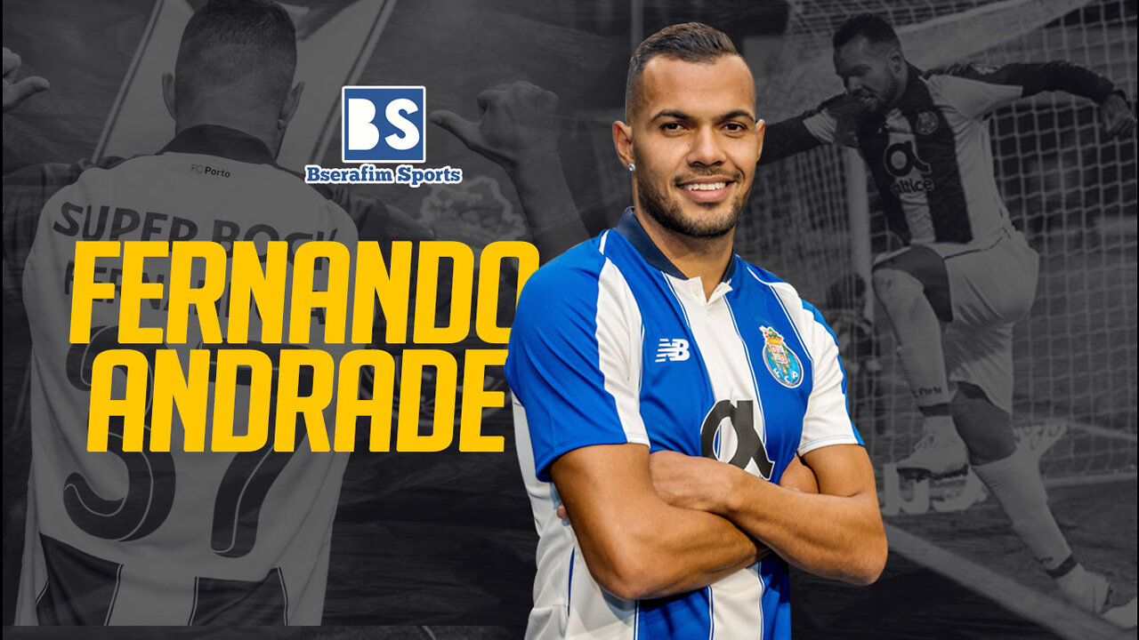 DVD DE JOGADOR | FERNANDO ANDRADE | ATACANTE | FC PORTO