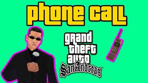 Grand Theft Auto San Andreas - Wu Zi Mu Phone Call [Get To The Betting Shop]
