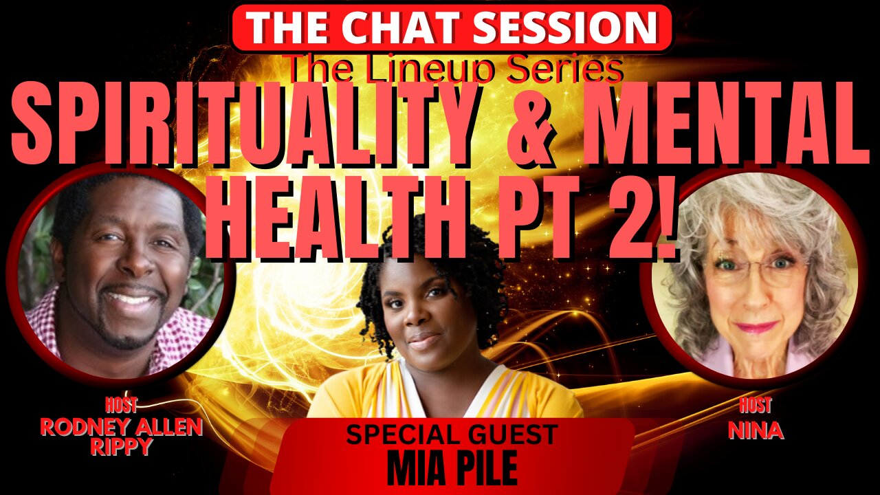 SPIRITUALITY & MENTAL HEALTH PT. 2 W/ SPECIAL GUEST MIA PILE | THE CHAT SESSION