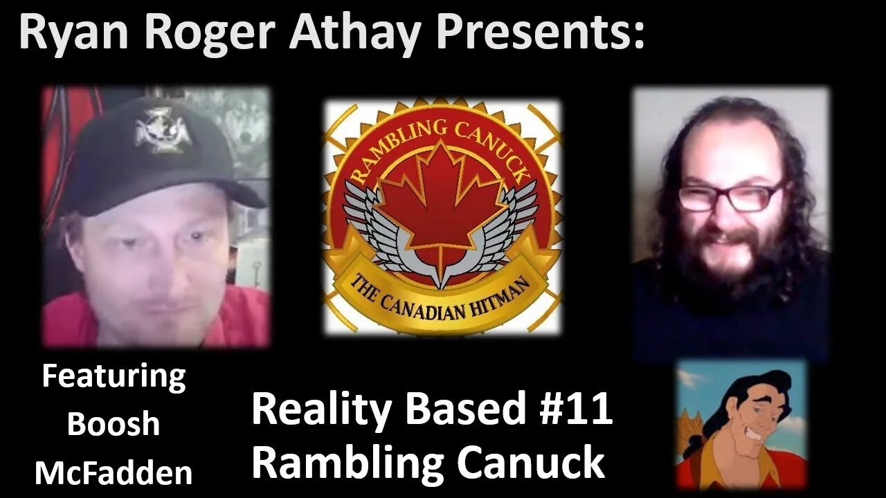 Reality Based #11 Rambling Canuck (Featuring Boosh McFadden)