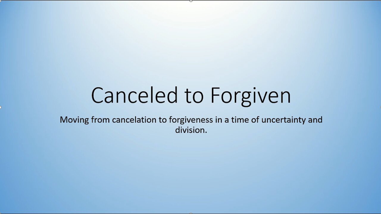 Canceled to Forgiven - Ep 1 Introduction