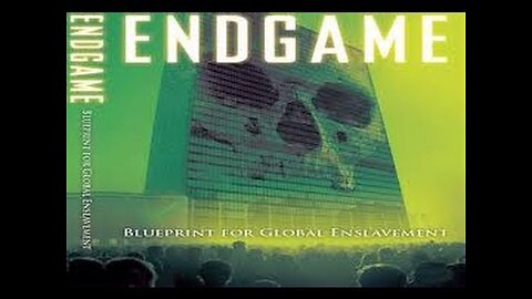 Endgame: Blue print for global enslavement